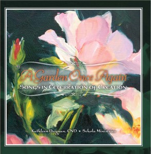 A Garden Once Again: Songs in Celebration of Creation
