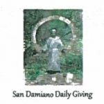 San Damiano Daily Giving