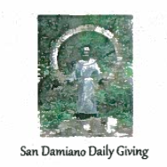 San Damiano Daily Giving