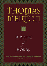 Thomas Merton: A Book of Hours